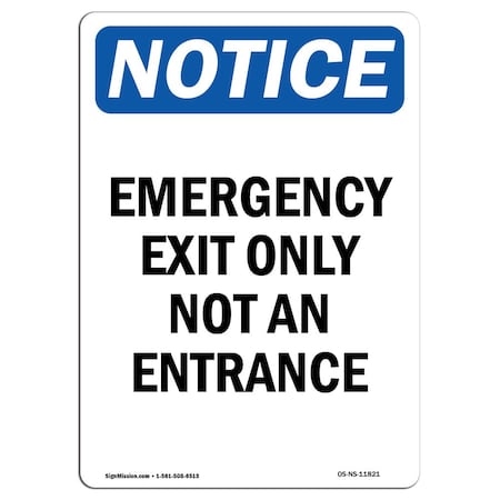 OSHA Notice Sign, Emergency Exit Only Not An Entrance, 5in X 3.5in Decal, 10PK